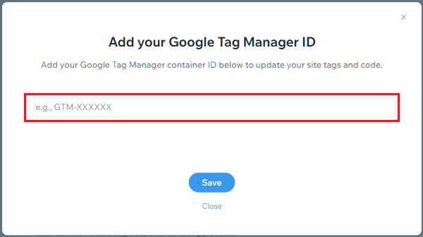 5_-_11747796016020_-_Paste_Your_Google_Tag_Manager_Container_ID_and_Click_Save.png